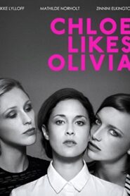 Chloe Likes Olivia 2011 one on netflix