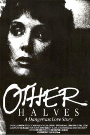 Other Halves 1984 one on netflix