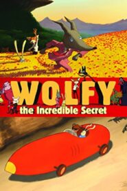 Wolfy: The Incredible Secret 2013 one on netflix