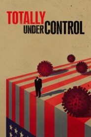 Totally Under Control 2021 one on netflix