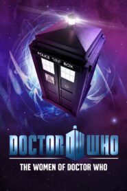The Women of Doctor Who 2012 one on netflix