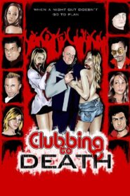 Clubbing to Death 2008 one on netflix