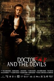 Doctor Ray and the Devils 2012 one on netflix