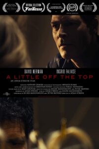 A Little Off the Top 2012 one on netflix