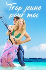 Trop jeune pour moi 2020 one on netflix