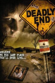 Deadly End 2005 one on netflix
