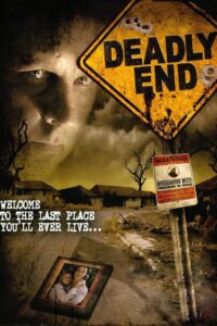 Deadly End 2005 one on netflix