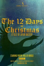 The 12 Days of Christmas: A Tale of Avian Misery 2016 one on netflix