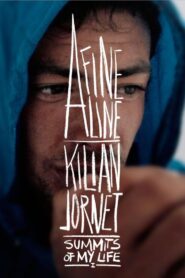 Summits of My Life – A Fine Line 2012 one on netflix