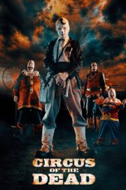 Circus of the Dead 2014 one on netflix