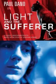 Light and the Sufferer 2008 one on netflix