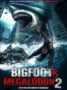 Bigfoot vs Megalodon 2 2023 one on netflix