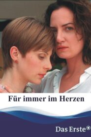 Für immer im Herzen 2004 one on netflix