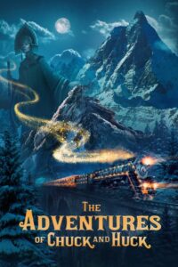 The Adventures of Chuck and Huck 2022 one on netflix