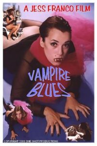 Vampire Blues 1999 one on netflix
