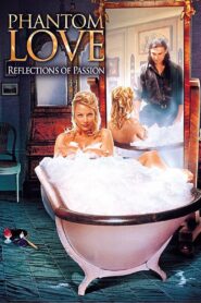 Phantom Love 2001 one on netflix