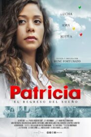 Patricia: El regreso del sueño 2017 one on netflix