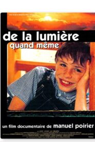 De la lumière quand même 2000 one on netflix
