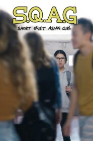 S.Q.A.G. (Short Quiet Asian Girl) 2022 one on netflix