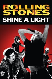Shine a Light 2008 one on netflix
