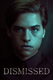 Dismissed 2017 one on netflix
