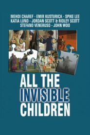 All the Invisible Children 2005 one on netflix
