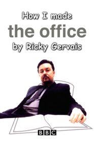 How I Made The Office by Ricky Gervais 2002 one on netflix