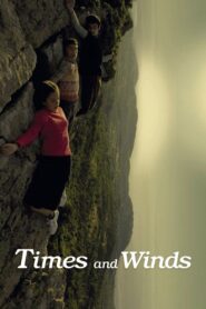 Times and Winds 2006 one on netflix