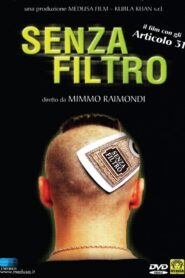 Senza Filtro 2001 one on netflix