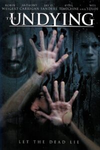 The Undying 2009 one on netflix