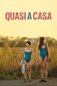 Quasi a casa 2024 one on netflix