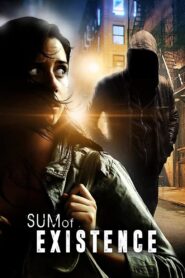 Sum of Existence 2005 one on netflix