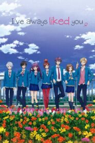 I’ve Always Liked You 2016 one on netflix