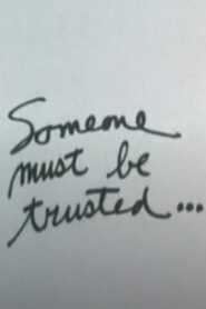 Someone Must Be Trusted… 1987 one on netflix