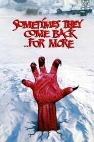 Sometimes They Come Back… for More 1998 one on netflix