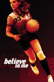 Believe in Me 2006 one on netflix