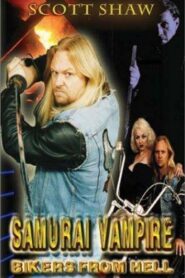Samurai Vampire Bikers from Hell 1992 one on netflix