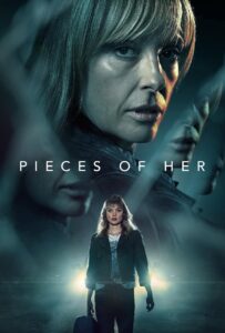 PIECES OF HER 2022 one on netflix
