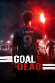 Goal of the Dead 2014 one on netflix