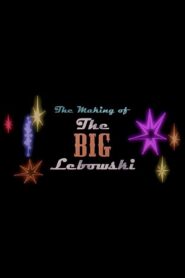 The Making of ‘The Big Lebowski’ 1998 one on netflix