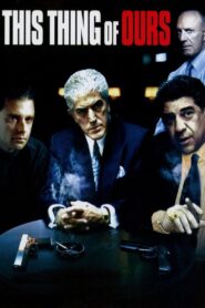 This Thing of Ours 2002 one on netflix