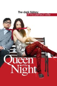 Queen of The Night 2013 one on netflix