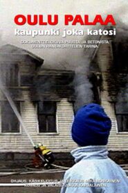 Oulu Burning – Town That Vanished 1998 one on netflix