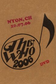 The Who: Nyon 7/20/2006 2006 one on netflix