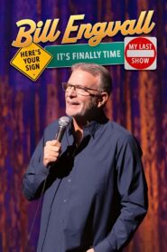Bill Engvall: Here’s Your Sign, It’s Finally Time My Last Show 2023 one on netflix