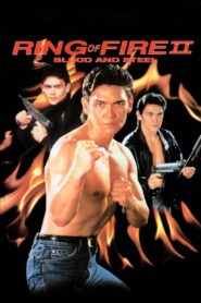 Ring of Fire II: Blood and Steel 1993 one on netflix