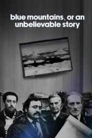 Blue Mountains, or Unbelievable Story 1983 one on netflix