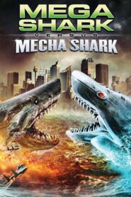 Mega Shark vs. Mecha Shark 2014 one on netflix