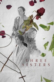 Three Sisters 2021 one on netflix