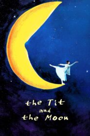 The Tit and the Moon 1994 one on netflix